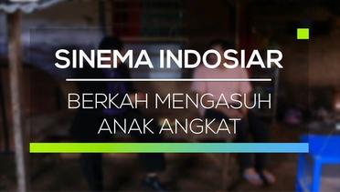 Sinema Indosiar - Berkah Mengasuh Anak Angkat