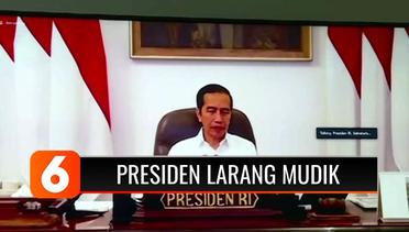 Presiden Jokowi Resmi Larang Seluruh Masyarakat Mudik