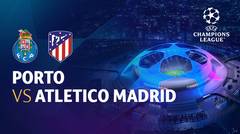 Full Match - Porto vs Atletico Madrid | UEFA Champions League 2022/23