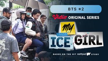My Ice Girl - Vidio Original Series | BTS #2