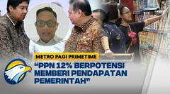 PPN 12% Tambah Pemasukan Negara dan Tuntaskan Utang Jatuh Tempo 800 T [FULL Dialog]