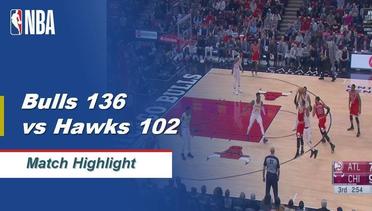 NBA I Match Highlight : Chicago Bulls 136 vs Atalanta Hawks 102