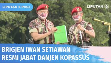 Brigjen Iwan Setiawan Resmi Jabat Danjen Kopassus, Menggantikan Mayjen Widi Prasetijono | Liputan 6
