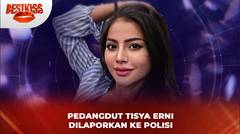 Dikabarkan Merebut Suami Orang, Pedangdut Tisya Erni Dilaporkan Ke Polisi | Best Kiss