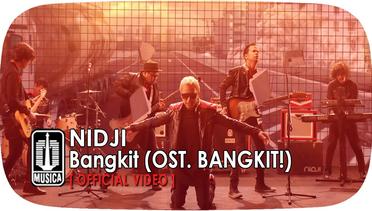 NIDJI - Bangkit (OST. BANGKIT!) | Official Video 