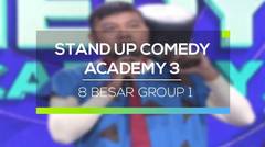 Stand Up Comedy Academy 3 - 8 Besar Group 1