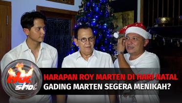 Harapan Roy Marten di Hari Natal, Gading Marten Segera Menikah? | Hot Shot