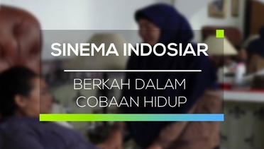 Sinema Indosiar - Berkah Dalam Cobaan Hidup