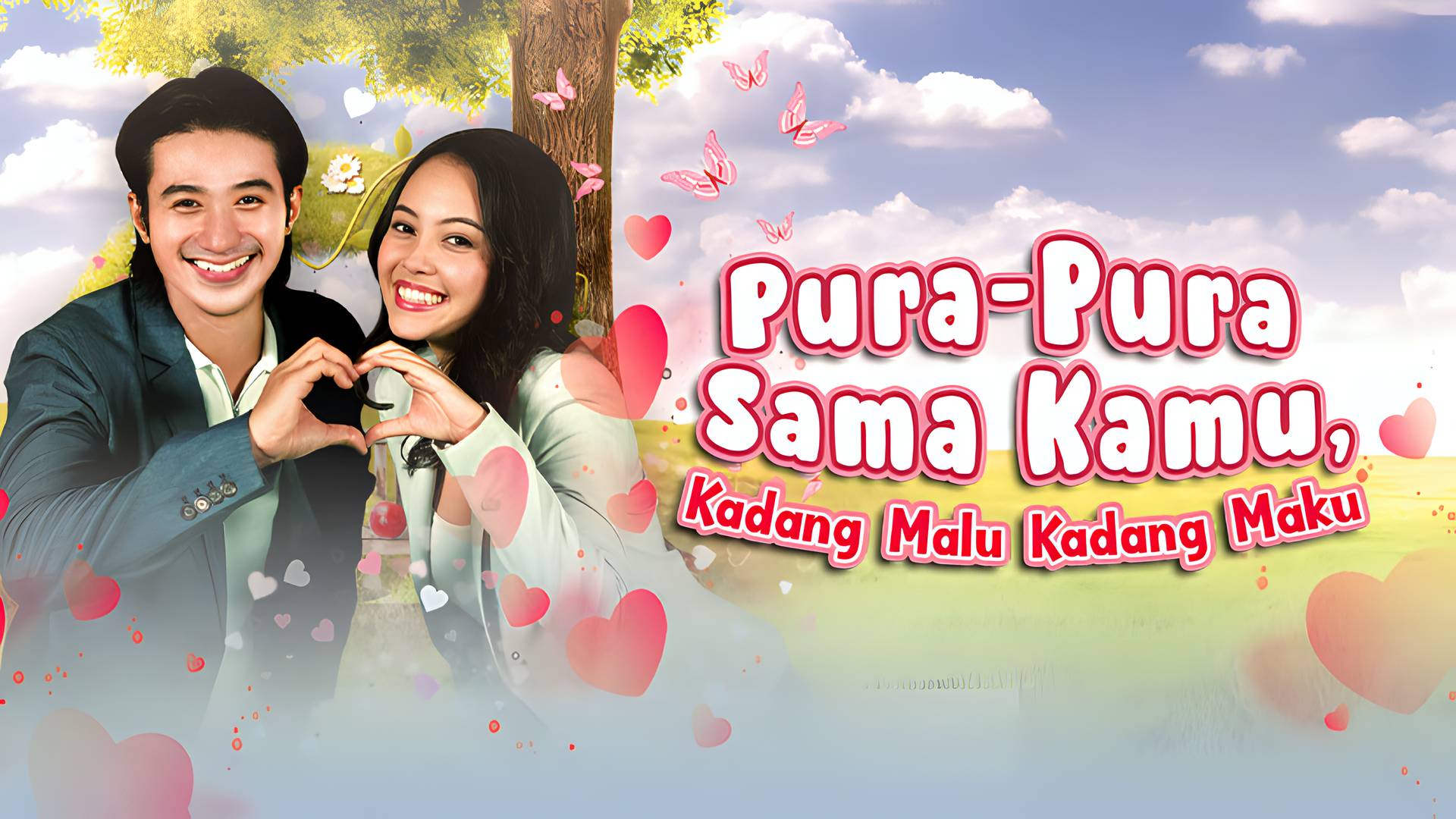 Pura Pura Sama Kamu, Kadang Malu Kadang Maku