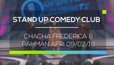 Stand Up Comedy Club - Rahman Afri, Chacha Frederica 09/03/16