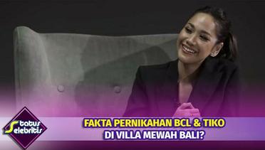 Fakta Pernikahan BCL dan Tiko Di Villa Mewah Bali? | Status Selebritis