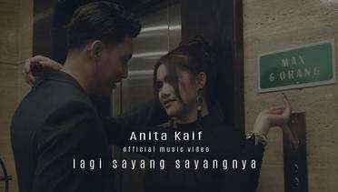 Anita Kaif - Lagi Sayang Sayangnya (Official Music Video)
