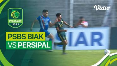 PSBS Biak vs Persipal Babel United - Mini Match | Liga 2 2023/24