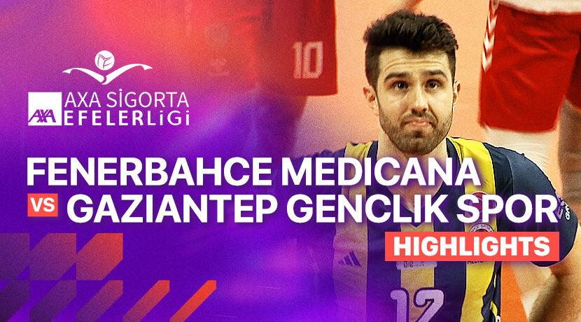 Fenerbahce Medicana Man vs Gaziantep Genclik Spor