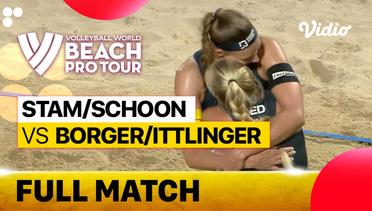 Full Match | Stam/Schoon (NED) vs Borger/Ittlinger (GER) | Beach Pro Tour Elite 16 Doha, Qatar 2023