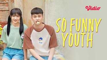 So Funny Youth - Trailer 03