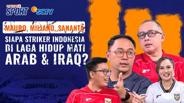 Timnas Indonesia Tatap Arab & Irak di Kualifikasi Piala Dunia, Siapa Starting 11 Patrick Kluivert? | Liputan 6 Sport