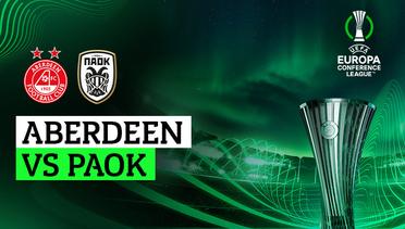 Aberdeen vs PAOK - Full Match | UEFA Europa Conference League 2023/24