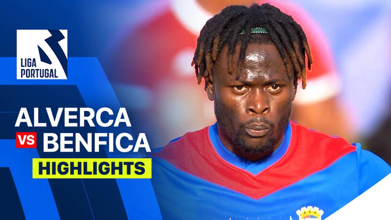 Alverca vs Benfica - Highlight | Liga Portugal 2025/26