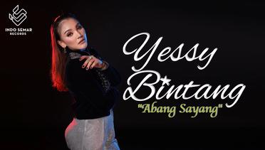 Yessy Bintang - Abang Sayang (Official Music Video)