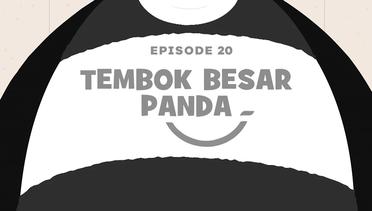Petualangan Mama Sigi & Pepo - Episode  20 - Tembok Besar Panda