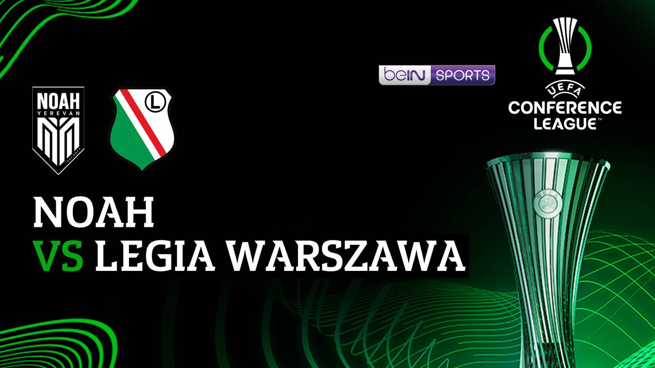 Noah vs Legia Warszawa - Full Match | UEFA Conference League 2025/26
