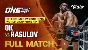 ONE Fight Night 23: Ok vs Rasulov - Full Match | ONE Championship