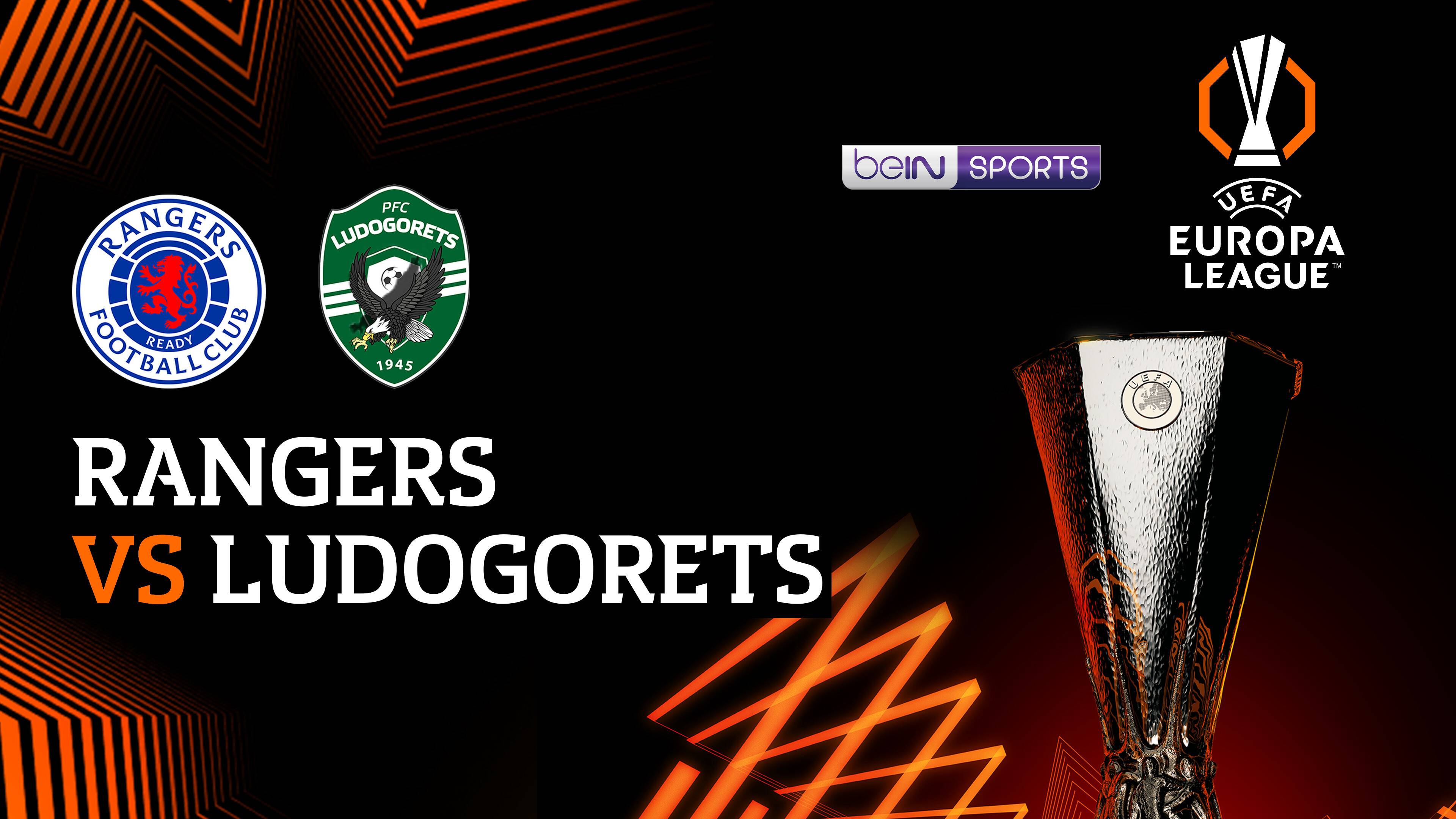 Rangers vs PFC Ludogorets Razgrad