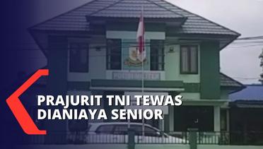 Prajurit TNI Yonif 614 di Kaltara Tewas Usai Dianiaya Seniornya Karena Keluar Tanpa Izin!