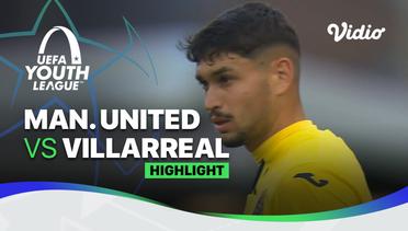 Highlight - Man. United vs Villarreal | UEFA Youth League 2021/2022