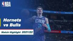Match Highlight | Charlotte Hornets vs Chicago Bulls | NBA Regular Season 2021/22