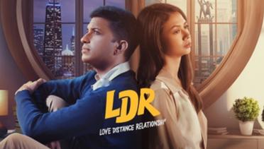Sinopsis LDR: Love Distance Relationship (2023), Film Drama Roman Indonesia