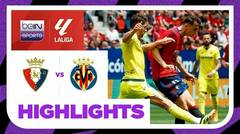 Osasuna vs Villarreal - Highlights | LaLiga 2023/24