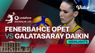 Fenerbahce Opet vs Galatasaray Daikin - Highlights | Women's Turkish League 2023/24