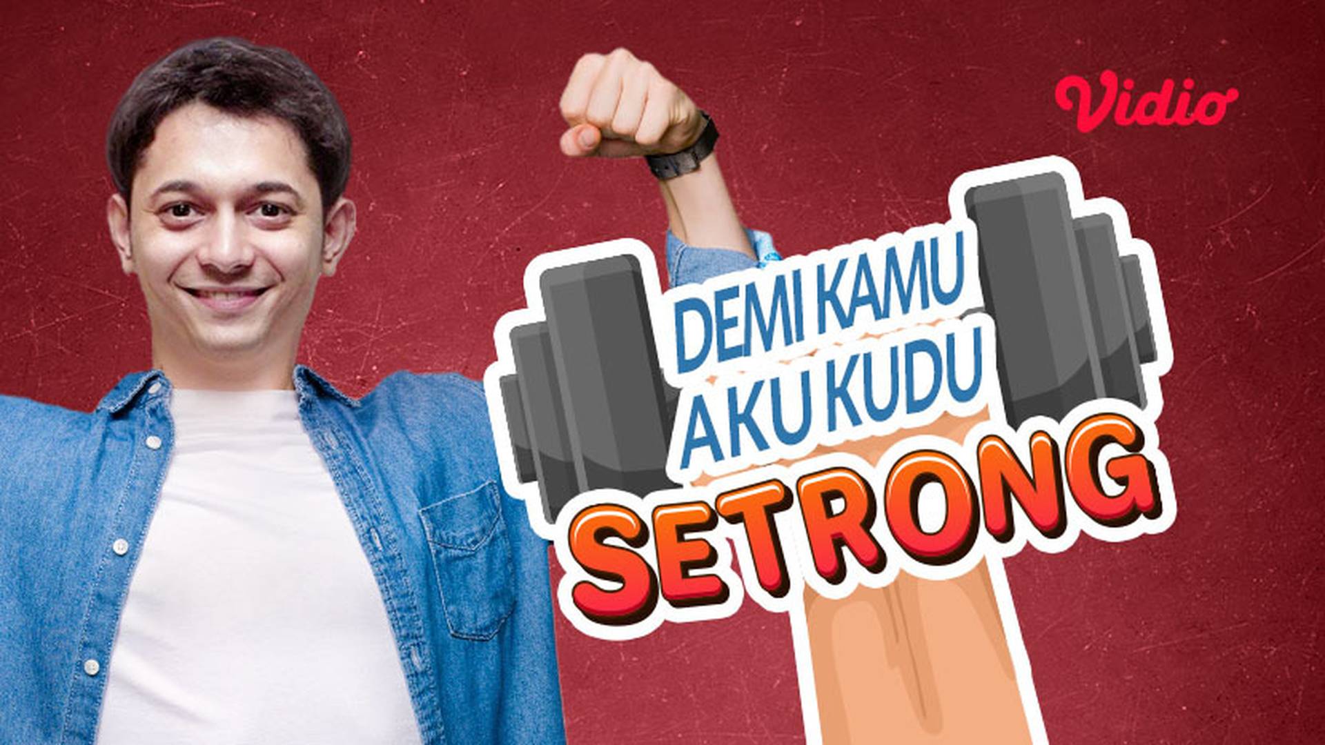 Demi Kamu Aku Kudu Setrong