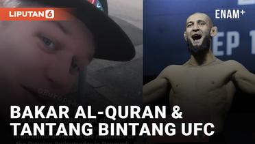 Sambil Bakar Al-Quran, Rasmus Paludan Tantang Bintang UFC