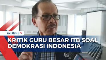 Soroti Dugaan Kecurangan Pemilu, Guru Besar ITB: Demokrasi Indonesia Alami Kemunduran