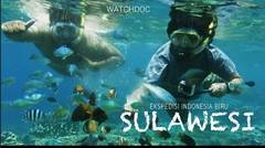 SULAWESI (Ekspedisi Indonesia Biru)