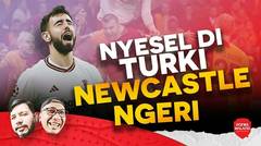 NYESEL DI TURKI, NEWCASTLE NGERI - Review UCL vs Galatasaray, Preview EPL vs Newcastle United