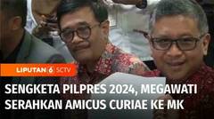 Megawati Soekarnoputri Ajukan Amicus Curiae ke MK Terkait Sengketa Pilpres 2024 | Liputan 6