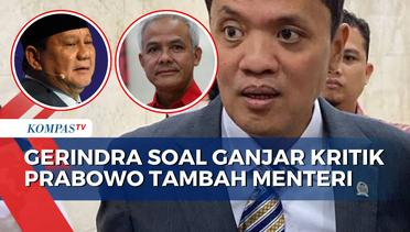 Ganjar Kritik Prabowo Tambah Menteri, Gerindra: Tak Langgar, Bisa Legislative/Judicial Review
