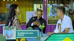 Di Sebelah Ada Surga - Episode 09