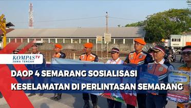 DAOP 4 Semarang Sosialisasi Keselamatan di Perlintasan Sebidang