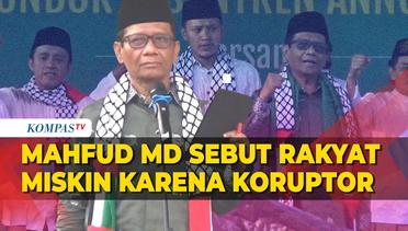 Mahfud MD Sebut Penyebab Rakyat Miskin Lantaran di Indonesia Banyak Koruptor