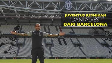Juventus Resmi Rekrut Dani Alves dari Barcelona