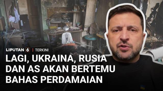 Tak Menyerah, AS, Ukraina dan Rusia Akan Bertemu di UEA Bahas Perang | Liputan 6