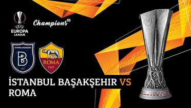 Full Match - Istanbul Basaksehir vs Roma | UEFA Europa League 2019/20