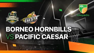 Borneo Hornbills vs Pacific Caesar Surabaya - Full Match | IBL Tokopedia 2024