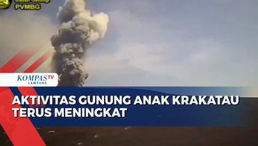 Aktivitas Gunung Anak Krakatau Terus Mengalami Peningkatan