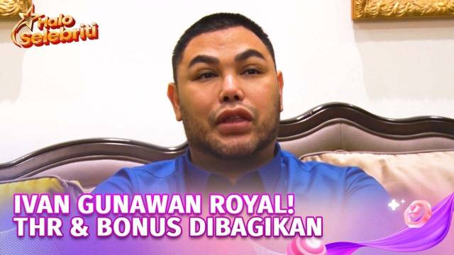Eksklusif! Bagi-bagi THR, Ivan Gunawan Beri Banyak Bonus | Halo Selebriti